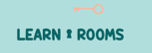LEARN ROOMS